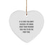 Funny Trucker Love Gifts from Family for Christmas Heart Ornament Trucker Told You To Do The First Time - Image 1