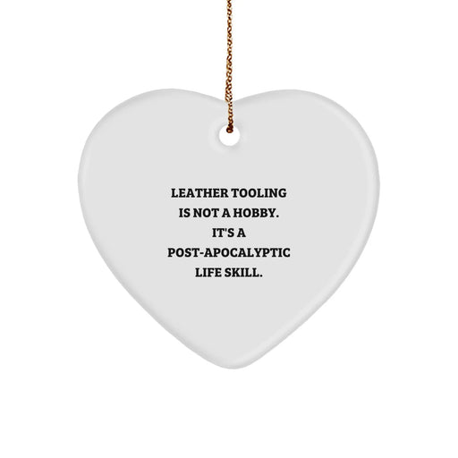 Funny Leather Tooling Gifts from Men to Women, Heart Ornament for Leather Tooling Hobbyists, Funny Christmas Unique Gifts for Family, Friends, Coworkers - Image 1