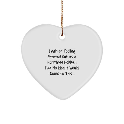 Funny Leather Tooling Gifts for Women from Men, Heart Ornament Unique Christmas Unique Gifts for Leather Tooling Enthusiasts - Image 1