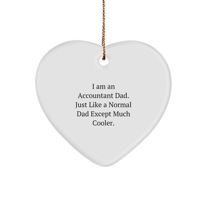 Funny Accountant Gifts from Dad - Heart Ornament for Accountant Men, Accountant Christmas Unique Gifts with Quote 'I Am An Accountant Dad' - Image 1