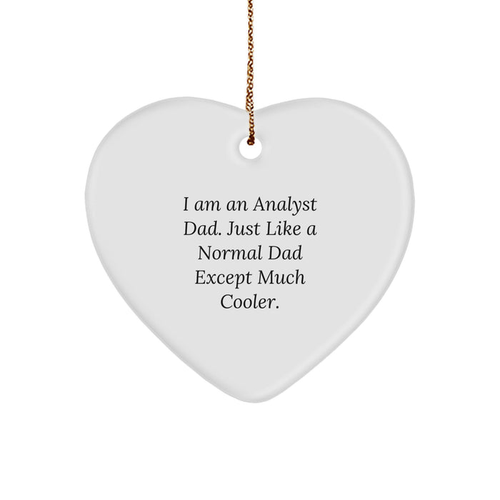 Funny Analyst Dad Heart Ornament, Gifts from Men to Friends, Heart Shaped Christmas Unique Gifts for Analysts - Image 1