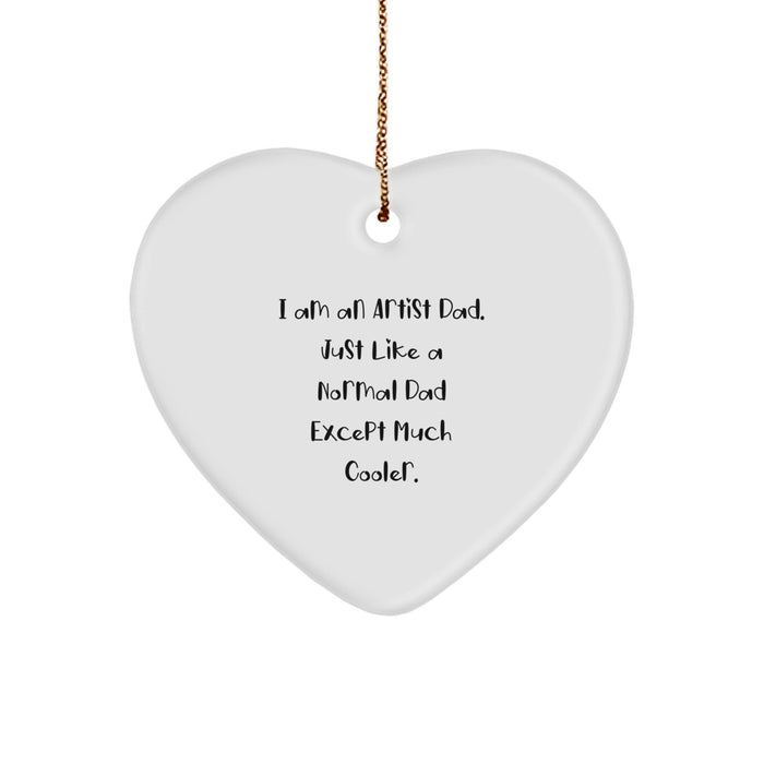Funny Artist Dad Christmas Heart Ornament Gifts from Men, Unique Heart Shaped Decor for Artist Friends, Family, Coworkers, I Am An Artist Dad Gifts - Image 1