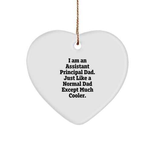 Funny Assistant Principal Heart Ornament, Gifts from Dad for Men, Unique Christmas Unique Gifts for Assistant Principal, 'I Am An Assistant Principal Dad' MDF Heart Ornament - Image 1