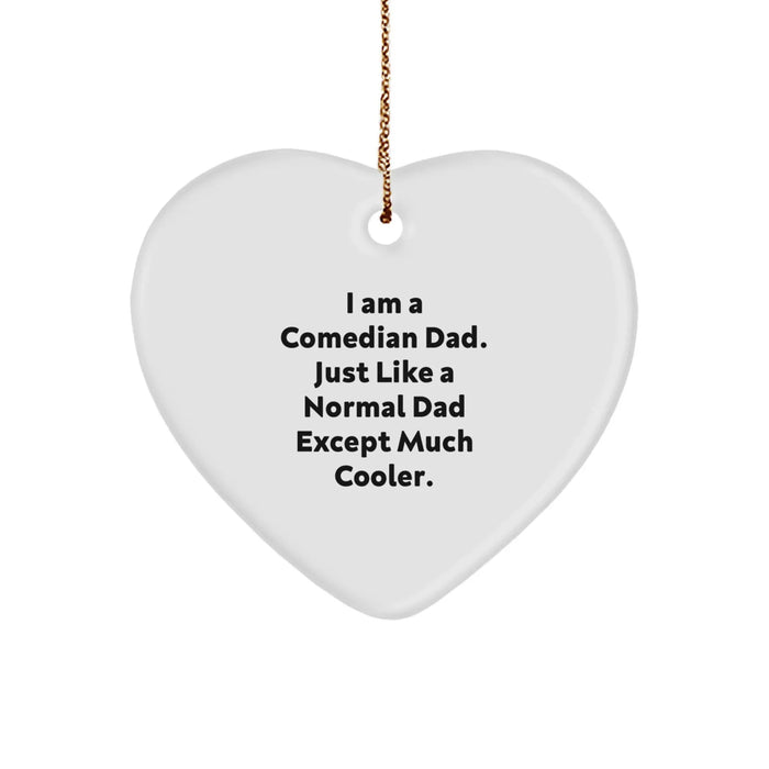 Funny Comedian Dad Heart Ornament, Gifts from Men, Perfect Comedian Christmas Unique Gifts for Comedian Dad, I Am A Comedian Dad Ornament - Image 1