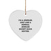 Jeweler Gifts from Friends to Jeweler, Heart Ornament for Christmas, 'I'm A Jeweler. Just Like A Normal Jeweler Except Much Hotter.' - Image 1