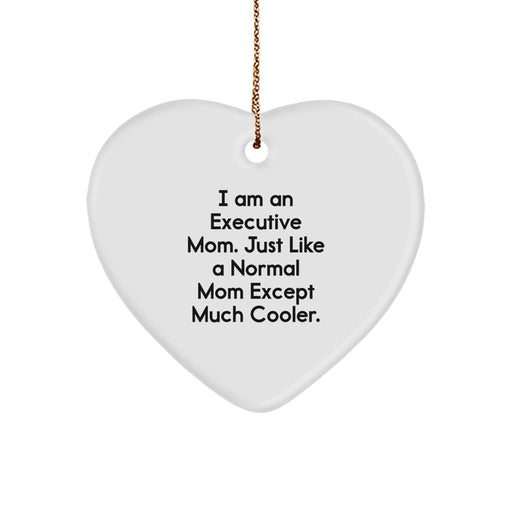 Executive Mom Funny Christmas Heart Ornament Gifts from Family to Executive Friends - Image 1