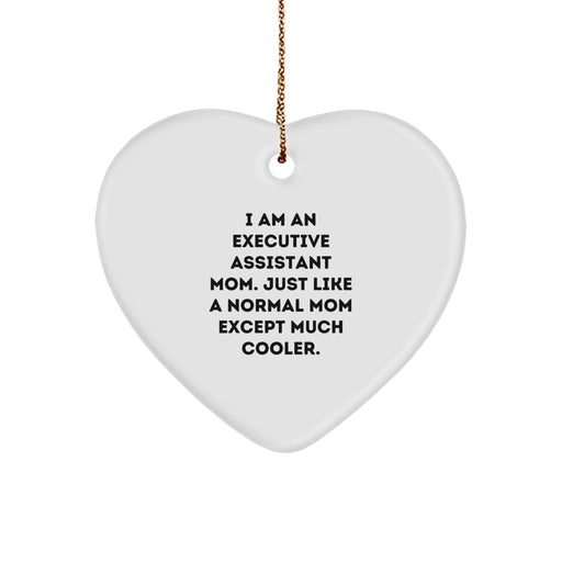Executive Assistant Mom Heart Ornament Gifts from Friends, Executive Assistant Christmas Unique Gifts, Heart Ornament Executive Assistant Mom Quote - Image 1