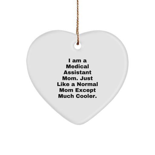 Funny Medical Assistant Heart Ornament Gifts from Friends, Family, Coworkers, and Loved Ones to Medical Assistant Mom - Christmas Unique Gifts - Image 1