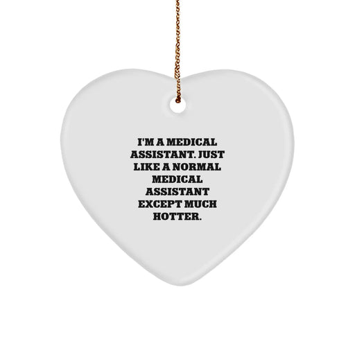 Funny Medical Assistant Heart Ornament Gifts from Friends for Medical Assistants - Christmas Unique Gifts - Image 1