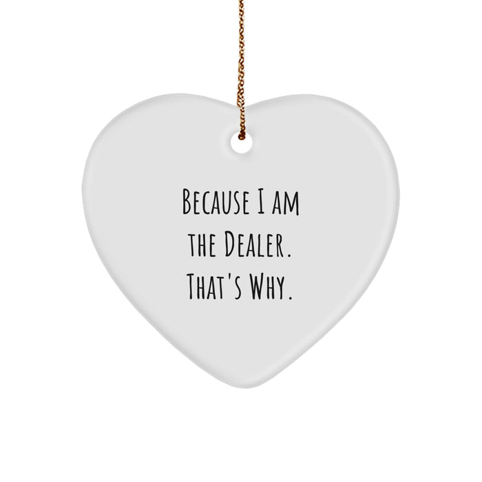 Funny Dealer Heart Ornament Gifts from Men, Women or Friends for Dealer, Men, Women, Christmas Unique Gifts - Image 1