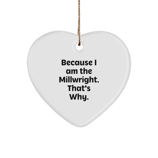 Funny Millwright Heart Ornament Gifts from Friends for Christmas Unique - Image 1