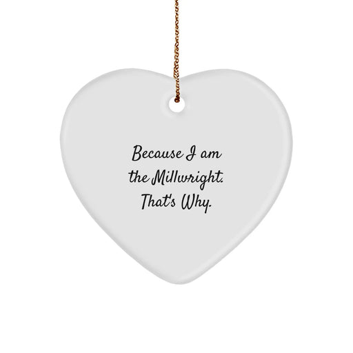 Funny Millwright Heart Ornament Gifts from Friends to Family for Christmas - Image 1