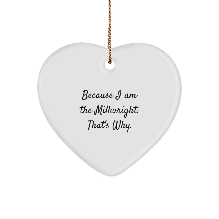 Funny Millwright Heart Ornament Gifts from Friends to Family for Christmas - Image 1