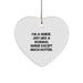 Funny Nurse Gifts, I'm A Nurse. Just Like A Normal Nurse Except Much Hotter., Heart Ornament for Nurse, Gifts from Men & Women, Perfect Christmas Unique Gifts for Nurse Friends & Family - Image 1