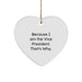 Funny Vice President Heart Ornaments for Christmas Unique Gifts from Friends, Coworkers, or Family Members - Because I Am The Vice President That's Why - Image 1