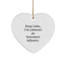 Funny Insurance Adjuster Heart Ornament Gifts from Friends, Perfect for Insurance Adjuster Coworkers or Family, Keep Calm I'm Almost an Insurance Adjuster Christmas Unique - Image 1