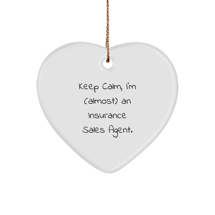Funny Insurance Sales Agent Gifts from Friends for Men - Keep Calm, I'm (almost) An Insurance Sales Agent. Heart Ornament for Christmas Unique Gifts - Image 1