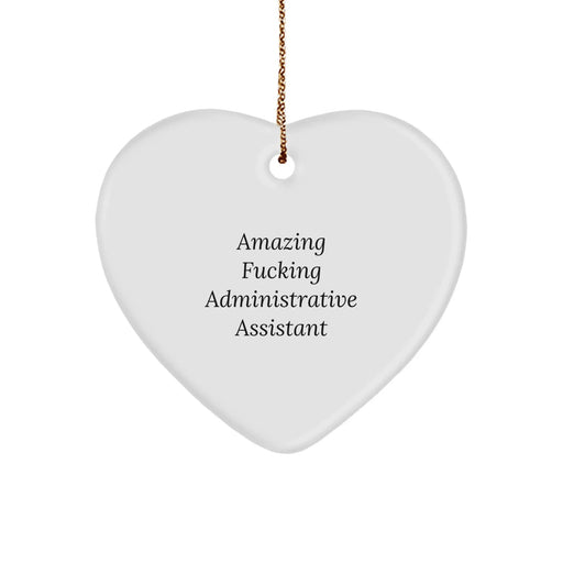 Funny Administrative Assistant Gifts from Men to Christmas Unique Gifts for Heart Ornament Lovers - 'Amazing F--king Administrative Assistant' Quote - Image 1