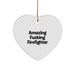 Funny Firefighter Heart Ornament Gifts from Friends and Family for Firefighter Men and Women Christmas Unique Decorations - Image 1