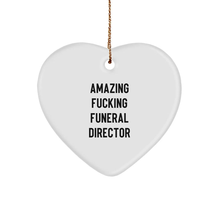 Funny 'Amazing F--king Funeral Director' Heart Ornament, Gifts from Men to Funeral Director for Christmas - Image 1
