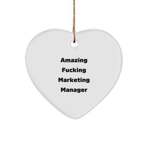 Funny Marketing Manager Gifts from Friends, Amazing F--king Marketing Manager Heart Ornament for Christmas Unique Gifts, Marketing Manager Appreciation - Image 1