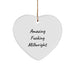 Funny Millwright Gifts from Friends to Amazing Millwrights - Heart Ornament, White, 2.75" tall, 0.5 oz, for Millwrights and Christmas Decor - Image 1