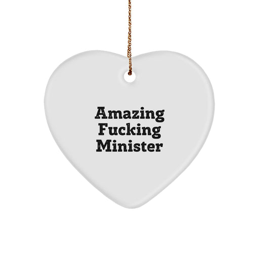 Funny Minister Gifts from Friends, Heart Ornament Quote for Men, Unique Christmas Memorable Presents for Ministers, Amazing F--king Minister Decor - Image 1