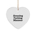 Funny Minister Gifts from Friends, Heart Ornament Quote for Men, Unique Christmas Memorable Presents for Ministers, Amazing F--king Minister Decor - Image 1