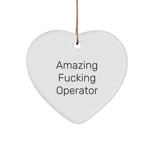 Funny Operator Gifts for Men, Christmas Unique Heart Ornament, Operator Heart Shaped, Gifts from Men to Operator - Image 1
