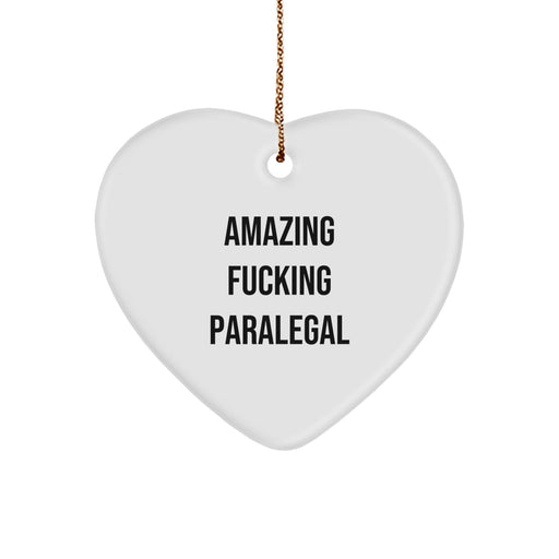 Funny Paralegal Gifts from Friends, Heart Ornament for Paralegal, Amazing F--king Paralegal Christmas Unique - Image 1
