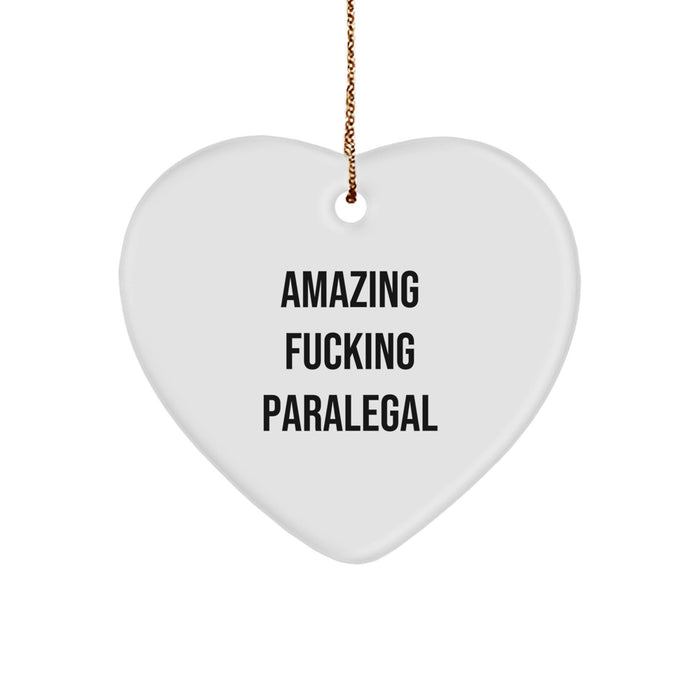 Funny Paralegal Gifts from Friends, Heart Ornament for Paralegal, Amazing F--king Paralegal Christmas Unique - Image 1