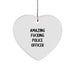 Funny Police Officer Gifts from Men, Heart Ornament, 'Amazing F--king Police Officer' Quote, Christmas Unique Gifts for Police Officer - Image 1