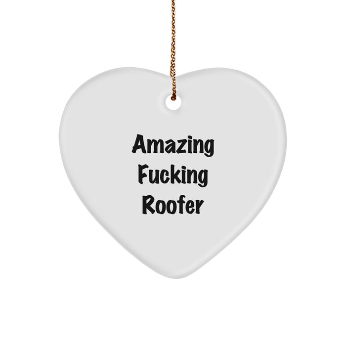 Funny Roofer Heart Ornament Gifts from Men to Roofer, Unique Christmas Unique Gifts for Roofer Lover, Heart Shaped Decoration - Image 1