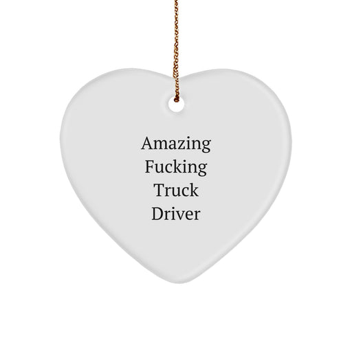 Funny Truck Driver Gifts from Men to Truck Drivers, Heart Ornament for Trucking Friends, Amazing F--king Truck Driver Christmas Unique Gifts - Image 1