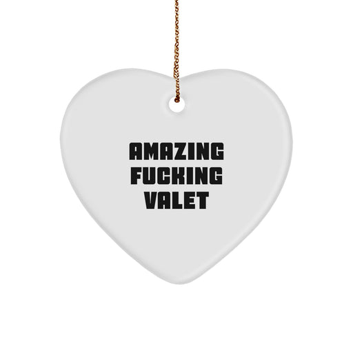 Funny Valet Gifts for Men, Christmas Unique Heart Ornament Quotes from Men, Funny Heart Ornament - Image 1