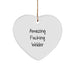 Funny Welder Heart Ornament Gifts from Men to Friends, Unique Christmas Unique Gifts for Welder, 'Amazing F--king Welder' Heart Shaped Decoration - Image 1