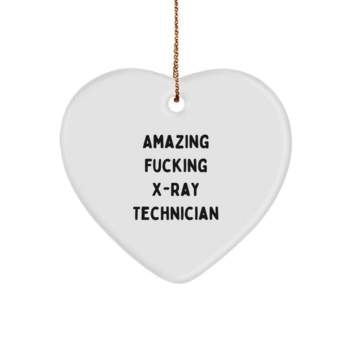 Funny X-Ray Technician Gifts, 'Amazing F--king X-ray Technician' Heart Ornament, White, Christmas, Gifts from Friends to X-Ray Technician - Image 1