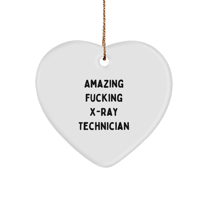 Funny X-Ray Technician Gifts, 'Amazing F--king X-ray Technician' Heart Ornament, White, Christmas, Gifts from Friends to X-Ray Technician - Image 1