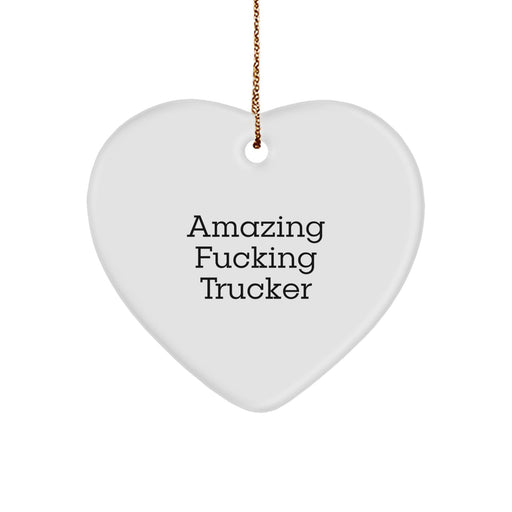 Funny Trucker Heart Ornament Gifts from Friends - 'Amazing F--king Trucker' Quote, Christmas Unique Gifts for Trucker - Image 1