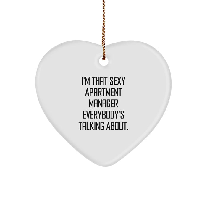 Funny Christmas Unique Gifts from Men to Apartment Manager - 'I'm That Sexy Apartment Manager Everybody's Talking About.' Heart Ornament, Perfect for Coworkers or Friends - Image 1