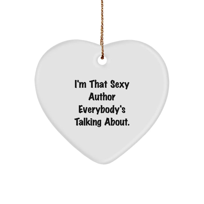 Funny Author Gifts from Friends, I'm That Sexy Author Everybody's Talking About. Christmas Unique Gifts for Author - Image 1