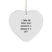 'I Think Me Being Your Grandma Is Enough Of A Gift' Funny Grandma Christmas Heart Ornament Gifts from Family - Image 1