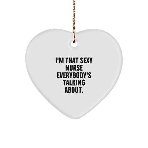 Funny Nurse Heart Ornament Gifts from Men to Friends, Unique Christmas Unique Gifts for Nurse, Heart-Shaped MDF with Gold Cord - Image 1