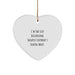 Funny Occupational Therapist Heart Ornament Gifts from Friends, 'I'm That Sexy Occupational Therapist Everybody's Talking About.', for Occupational Therapist - Image 1