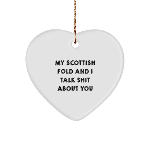 Funny Scottish Fold Cat Gifts from Friends for Christmas, My Scottish Fold And I Talk Shit About You Heart Ornament - Image 1
