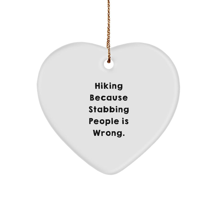 Hiking Humor Funny Heart Ornament Gifts from Men for Hiking Friends on Christmas Unique Gift - Image 1