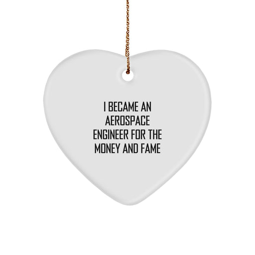 Aerospace Engineer Heart Ornament Funny Quote Gifts from Friends and Family for Christmas Unique Ornaments - Image 1