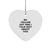 Yellow Cat Funny Heart Ornament, Christmas Unique Gifts for Friends, Family, or Yellow Cat Lovers - 'My Yellow Cat And I Talk Shit About You' Quote - Image 1