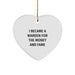 Funny Warden Gifts for Men - Heart Ornament, I Became A Warden For The Money And Fame, Christmas Unique Decorations from Family - Image 1