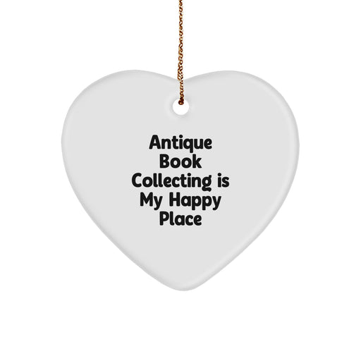 Antique Book Collecting Gifts from Friends and Family for Christmas Unique Decorations - Heart Ornament with 'Antique Book Collecting Is My Happy Place' Quote, White - Image 1